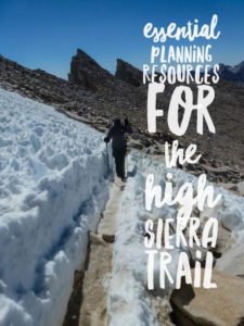Essential Planning Resources for the High Sierra Trail -- Share me!