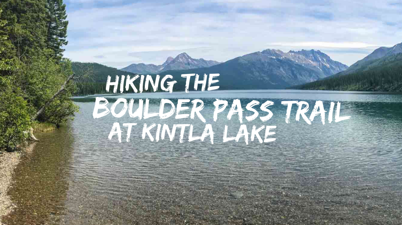 Kintla Lake Hike in Glacier National Park
